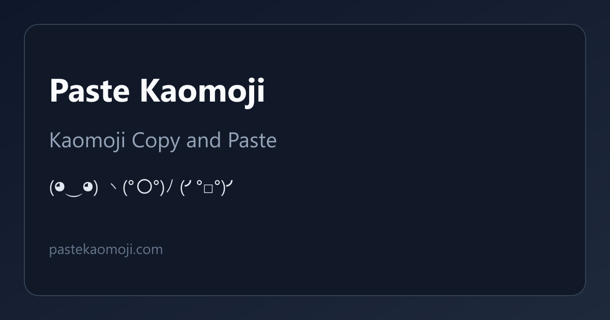 ( ⩌ ⩌ )ページ Text Faces ¯_(ツ)_/¯ | Paste Kaomoji